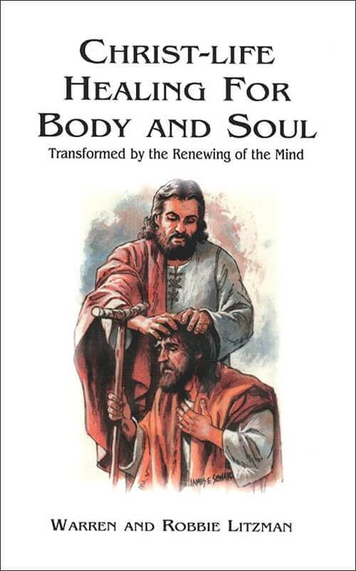 Christ-life Healing for Body & Soul - PRINT