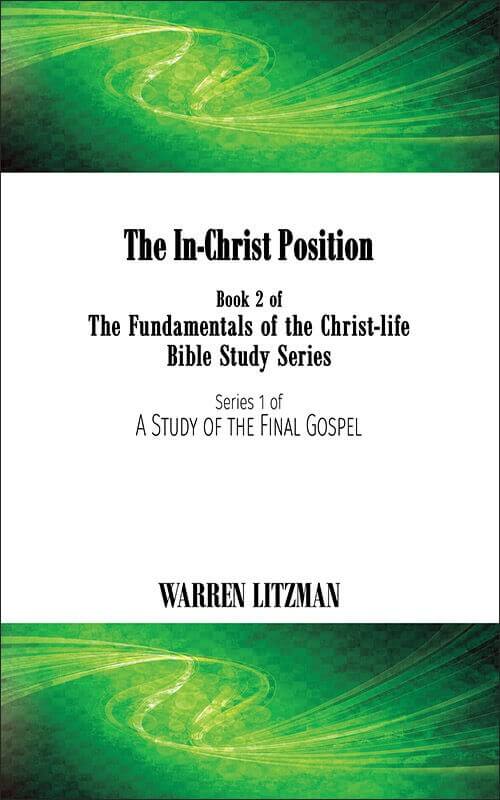 In-Christ Position, Book 2, Fundamentals of the Christ-life Bible Study Series - PRINT