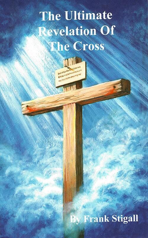 Ultimate Revelation of the Cross, The - PRINT